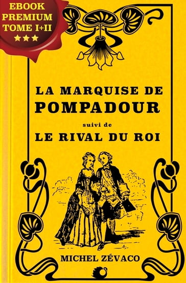 La Marquise de Pompadour - Michel Zévaco