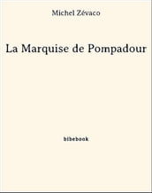 La Marquise de Pompadour