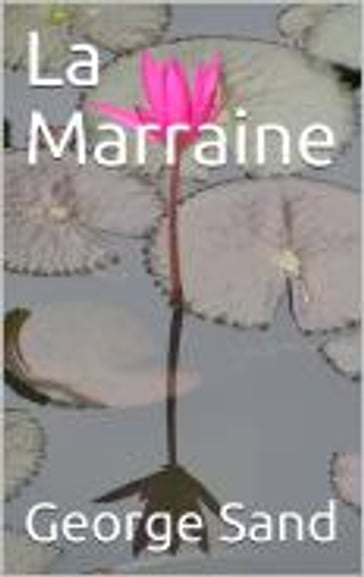 La Marraine - George Sand