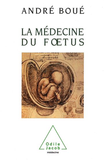 La Médecine du fœtus - André Boué
