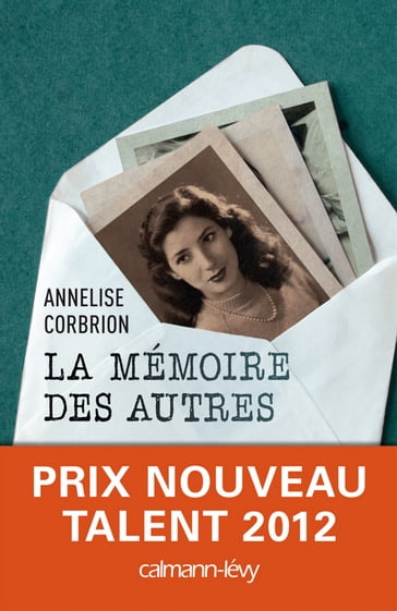 La Mémoire des autres - Annelise Corbrion