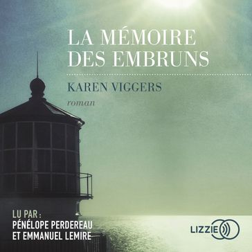La Mémoire des embruns - Karen Viggers
