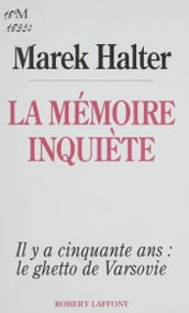 La Mémoire inquiète