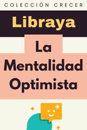 La Mentalidad Optimista