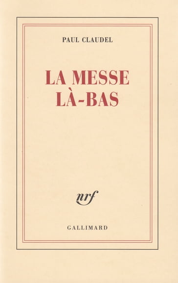 La Messe là-bas - Paul Claudel