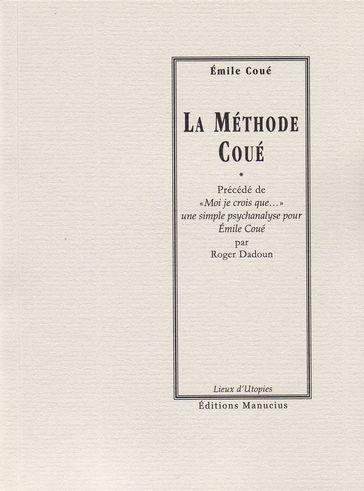 La Méthode Coué - Émile Coué - Roger Dadoun