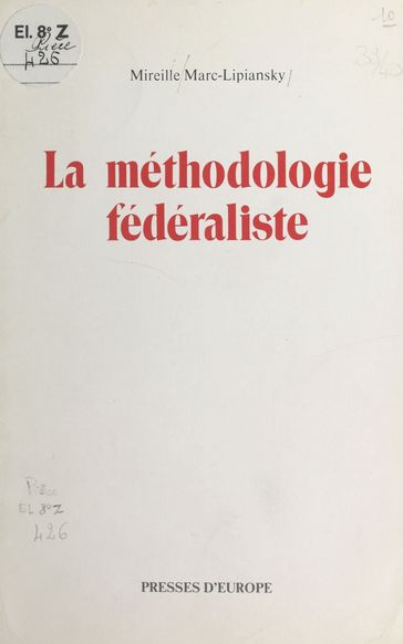 La Méthodologie fédéraliste - Mireille Marc-Lipiansky
