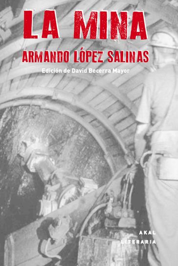 La Mina - Armando López Salinas