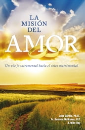 La Mision del Amor