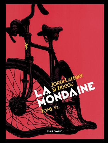 La Mondaine - Tome 1 - Zidrou