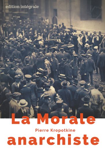 La Morale anarchiste - Pierre Kropotkine