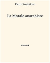 La Morale anarchiste