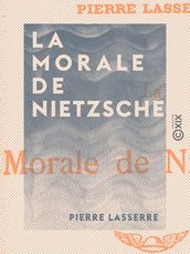 La Morale de Nietzsche