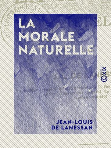 La Morale naturelle - Jean-Louis de Lanessan