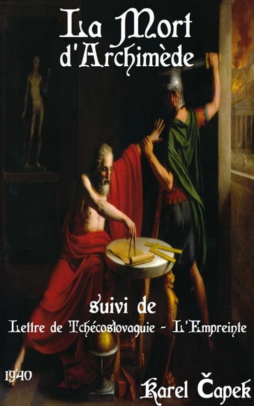 La Mort d'Archimède - Karel apek - M. Le Brun - Hanuš Jelínek