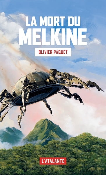 La Mort du Melkine - Olivier Paquet