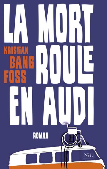 La Mort roule en Audi - Kristian Bang Foss