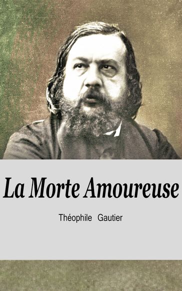 La Morte Amoureuse - Théophile Gautier