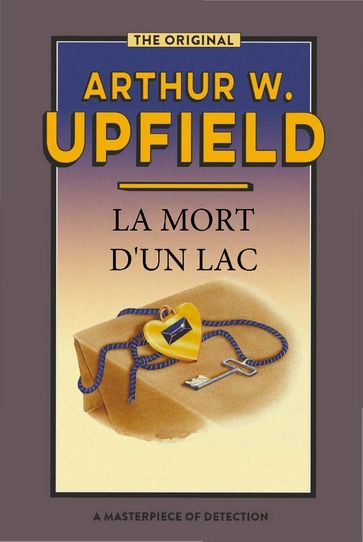 La Morte d'un Lac - Arthur W. Upfield