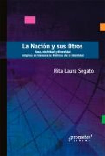 La Nación y sus Otros - Rita laura Segato