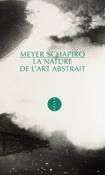 La Nature de l'art abstrait - Meyer Schapiro