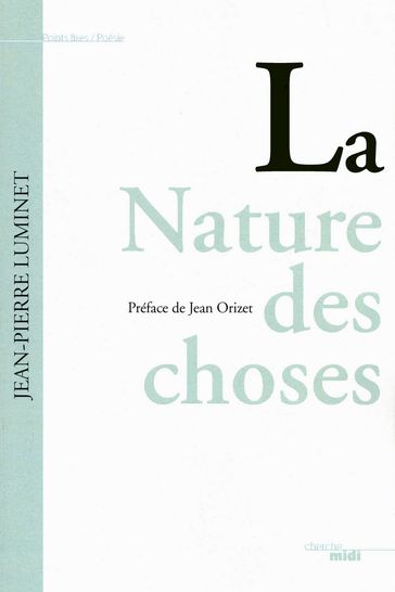 La Nature des choses - Jean-Pierre Luminet - Jean ORIZET