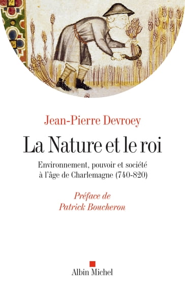 La Nature et le roi - Jean-Pierre Devroey - Patrick Boucheron