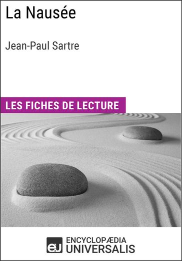 La Nausée de Jean-Paul Sartre - Encyclopaedia Universalis