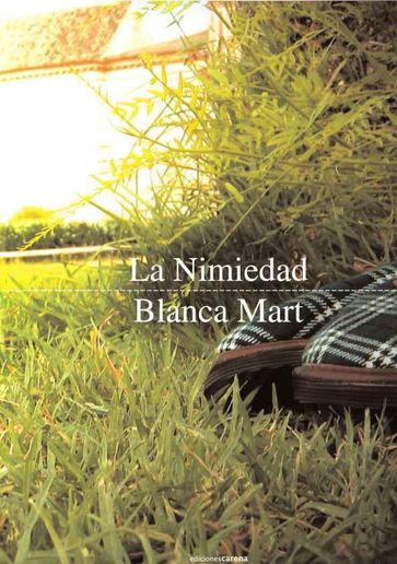 La Nimiedad - Blanca Mart