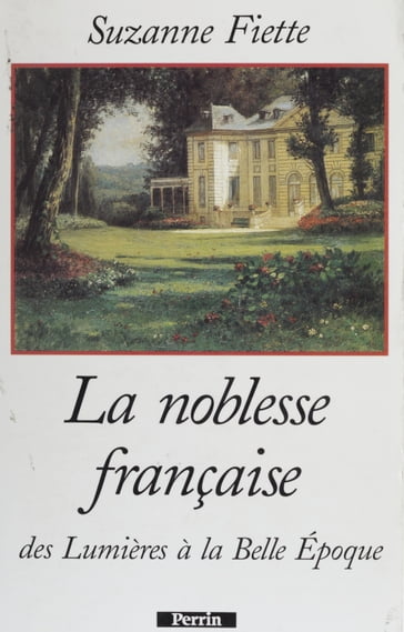 La Noblesse française - Suzanne Fiette