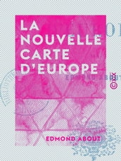 La Nouvelle Carte d Europe