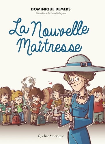 La Nouvelle Maîtresse - Dominique Demers