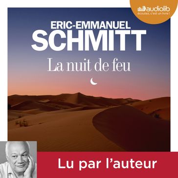 La Nuit de feu - Éric-Emmanuel Schmitt