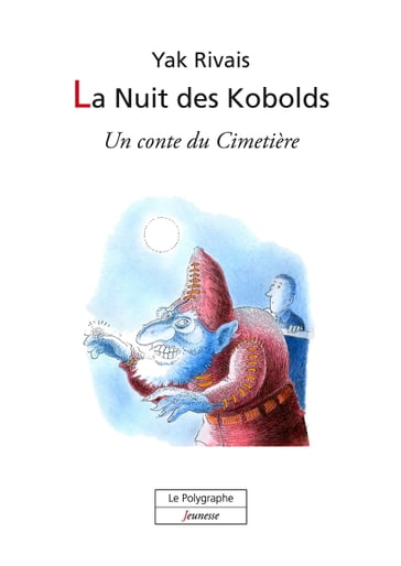 La Nuit des Kobolds - Yak Rivais
