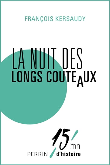 La Nuit des longs couteaux - François KERSAUDY