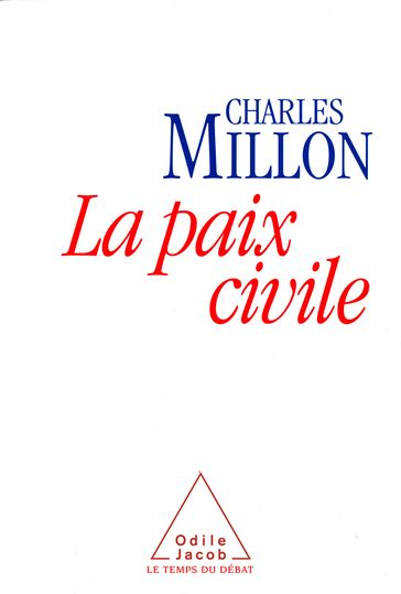 La Paix civile - Charles Millon