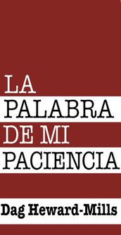 La Palabra de mi Paciencia