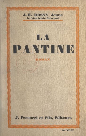 La Pantine - J.-H. Rosny Jeune