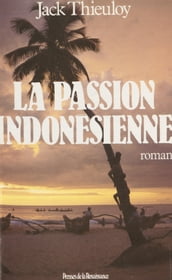 La Passion indonésienne