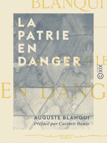 La Patrie en danger - Auguste Blanqui - Casimir Bouis