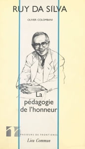 La Pédagogie de l honneur