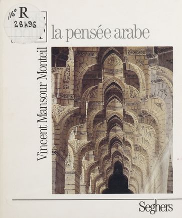 La Pensée arabe - Vincent-Mansour Monteil