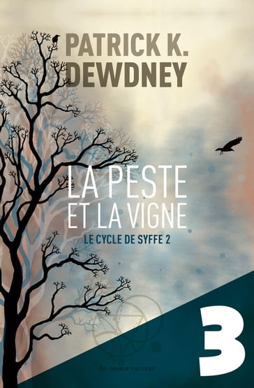 La Peste et la Vigne EP3 - Patrick K. Dewdney