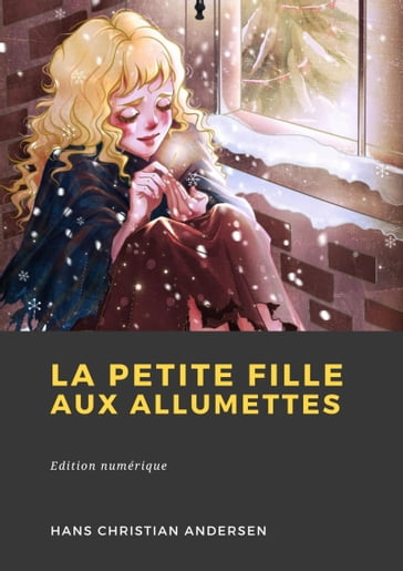 La Petite Fille aux allumettes - Hans Christian Andersen