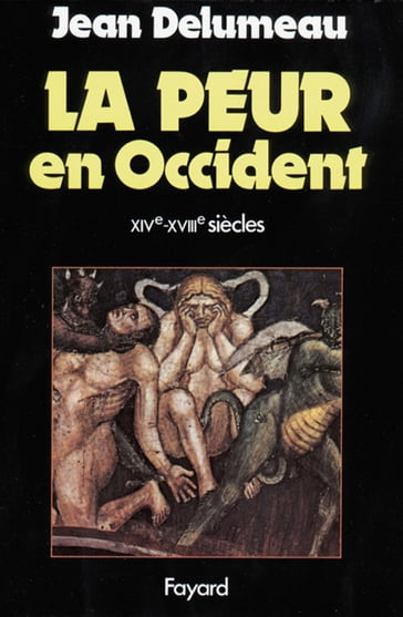 La Peur en Occident - Jean Delumeau