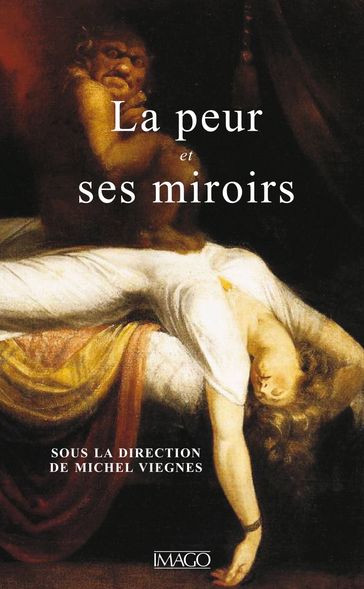 La Peur et ses miroirs - Michel Viegnes