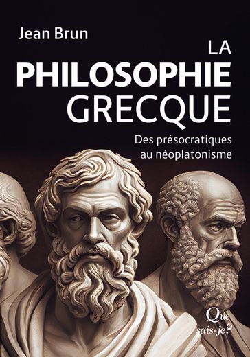 La Philosophie grecque - Jean-Jacques Wunenburger - Jean Brun