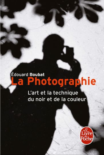 La Photographie - Edouard Boubat