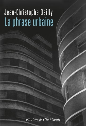 La Phrase urbaine - Jean-Christophe Bailly