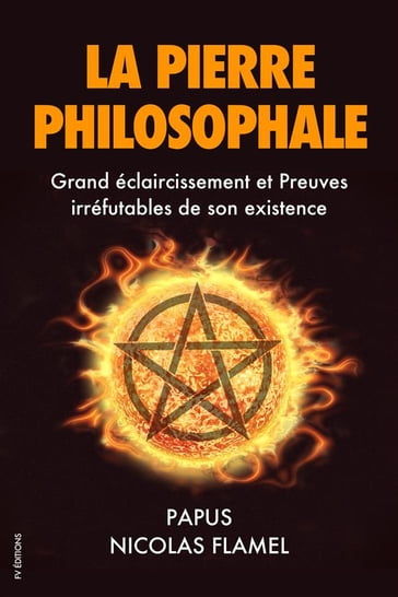 La Pierre Philosophale - Nicolas Flamel - Papus